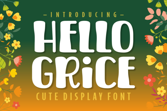 Hello Grice: A Whimsical Font That Brings Magic to Your Designs