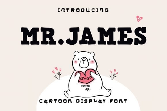 Mr. James: A Versatile Serif Cartoon Display Font for Creative Projects