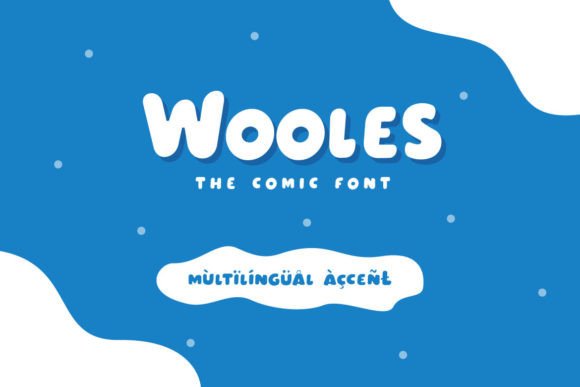 Wooles: A Playful Font That Brings Magic to Design